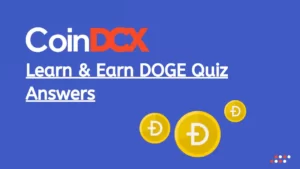 Read more about the article Coindcx Learn & Earn Doge Quiz Answers: Win ₹100 Worth DOGE