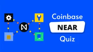Read more about the article Free $3 NEAR From Near Protocol Coinbase Quiz Answers
