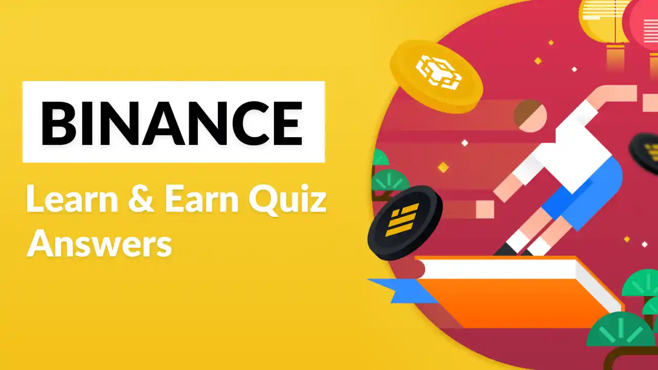 Read more about the article Earn Upto $10 From Binance Learn And Earn Quiz Answers