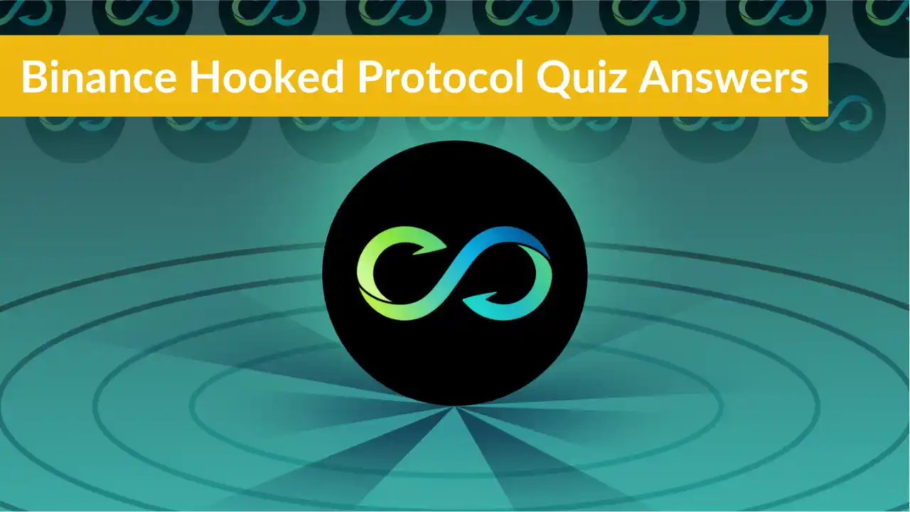 Read more about the article Binance Hooked Protocol Quiz Answers: Free $1.5 Worth HOOK Token