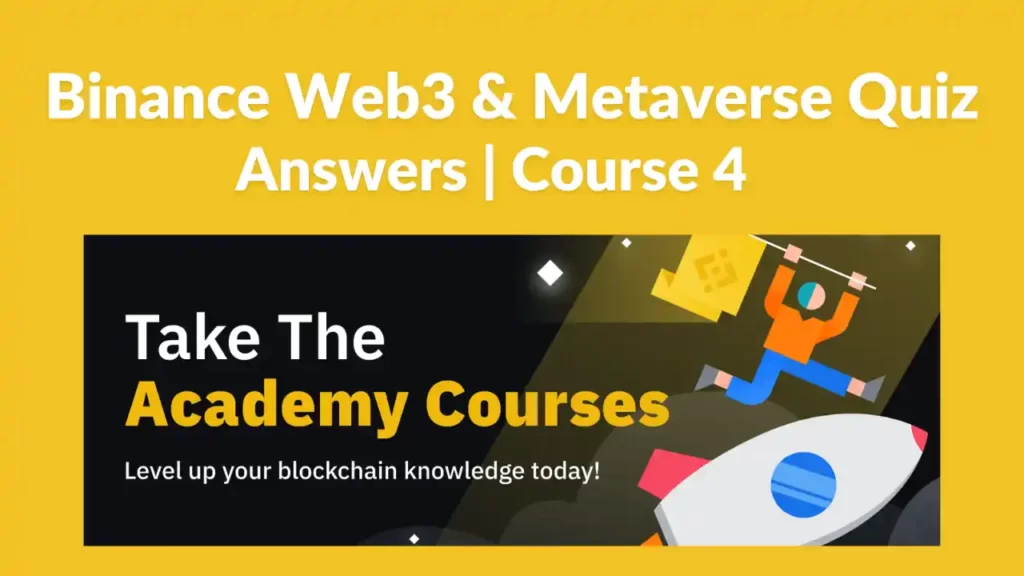 Binance Web3 & Metaverse Quiz Answers