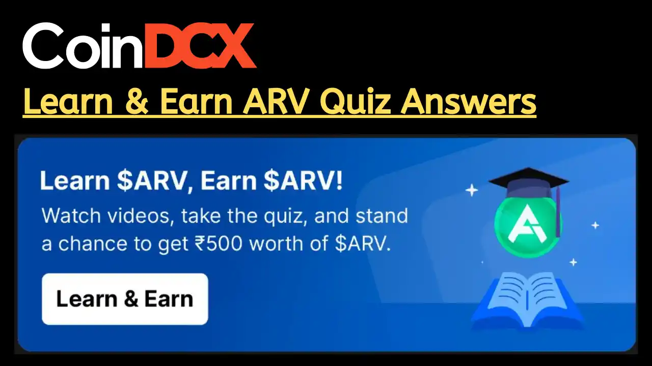 Read more about the article Learn & Earn Coindcx ARV Quiz Answers: Win ₹500 Worth ARV Tokens