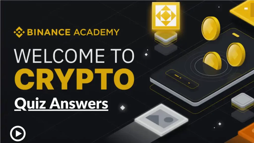 Binance Welcome To Crypto Quiz Answers