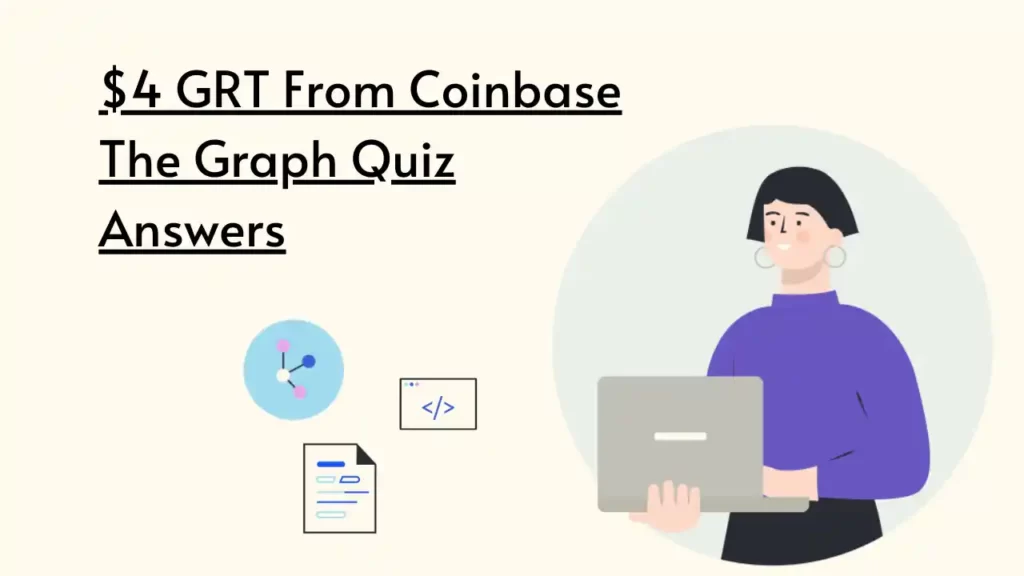 Coinbase The Graph Quiz Answers