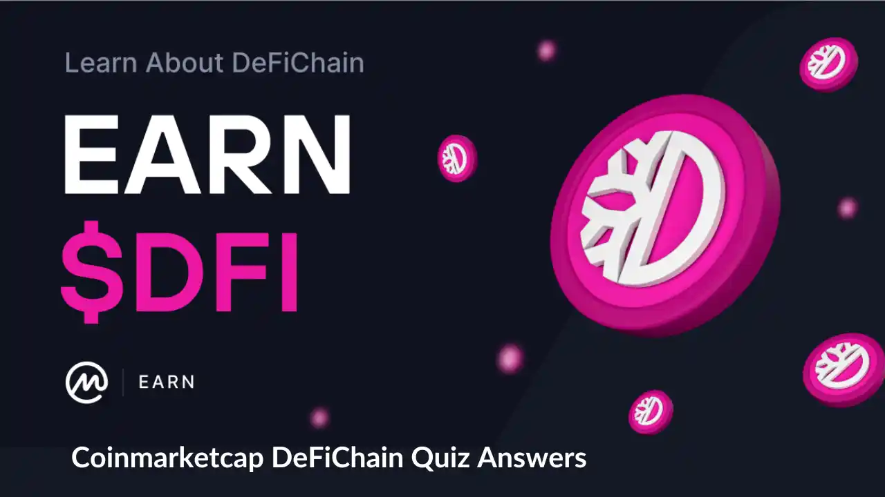 Read more about the article Coinmarketcap DeFiChain Quiz Answers: Learn & Earn $15 DFI